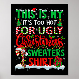 Das ist mein zu heiß für hässliche Weihnachtssüßer Poster