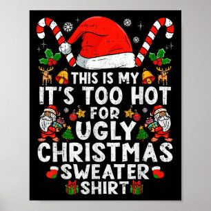 Das ist mein zu heiß für hässliche Weihnachtssüßer Poster