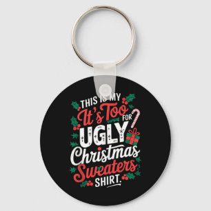 Das ist mein zu heiß für hässliche Weihnachtssüßer Schlüsselanhänger