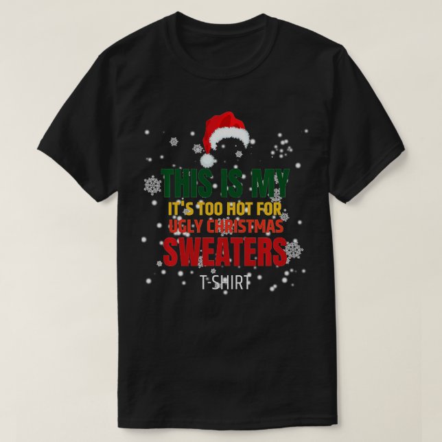 Das ist mein zu heißer Weihnachtspulli T-Shirt (Design vorne)