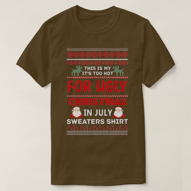 Das ist mein zu heißes Weihnachtsfest im Juli T-Shirt (Design vorne)