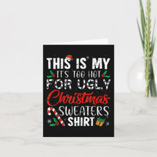Das ist mein zu heißes Weihnachtsfest Karte