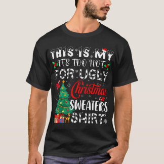 Das ist mein zu heißes Weihnachtsfest T-Shirt