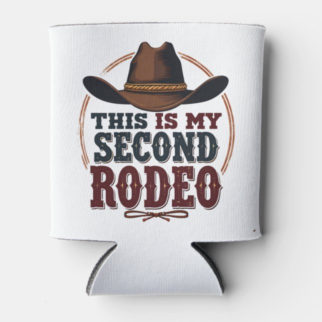 Das ist mein zweiter Rodeo Cowboy West Hat Dosenkühler (Vorderseite)