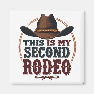 Das ist mein zweiter Rodeo Cowboy West Hat Magnet
