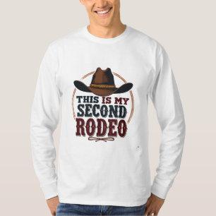Das ist mein zweiter Rodeo Cowboy West Hat T-Shirt