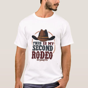 Das ist mein zweiter Rodeo Cowboy West Hat T-Shirt