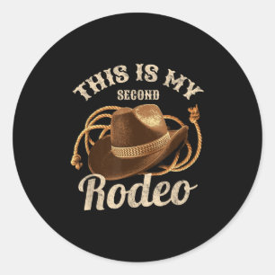 Das ist mein zweites Rodeo Cowboy Hat Funny Zitat Runder Aufkleber