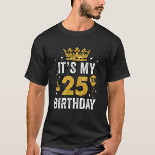 Das ist meine 25. Geburtstagsidee für 25 Jahre alt T-Shirt
