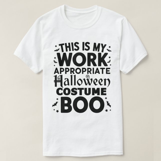 Das ist meine Arbeit passend Halloween-Kostüm Boo T-Shirt (Design vorne)