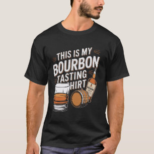 Das ist meine Bourbon-Verkostung für Barkeeper Whi T-Shirt