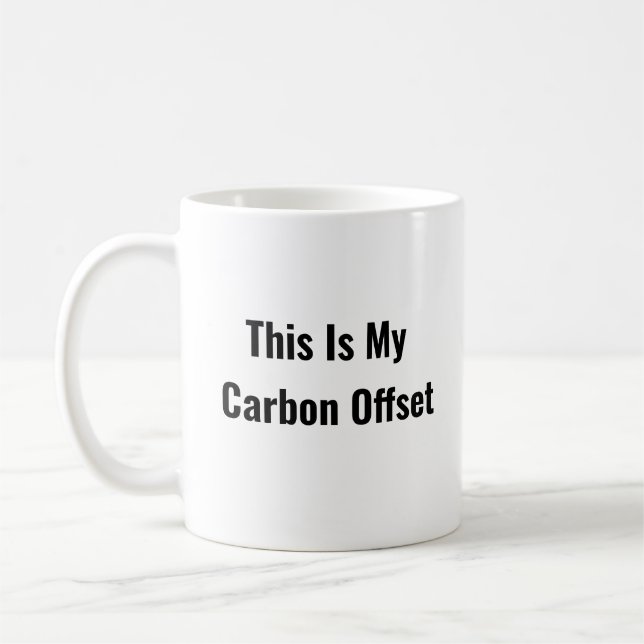 Das ist meine CO2-Offset-Tasse Kaffeetasse (Links)