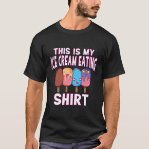 Das ist meine Eiscreme, die Shirt T-Shirt isst