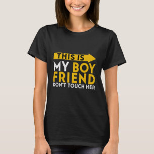 Das ist meine Freundin, die sie nicht Touch T-Shirt