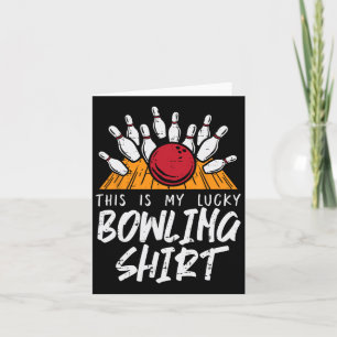 Das ist meine glückliche Bowling Shirt Bowler Play Karte