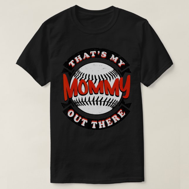 Das ist meine Mama da draußen Baseball Softball So T-Shirt (Design vorne)