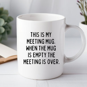Das ist meine Meeting Tasse Funny Office Tasse