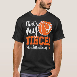 Das ist meine Nichte Basketballtante eines Basketb T-Shirt