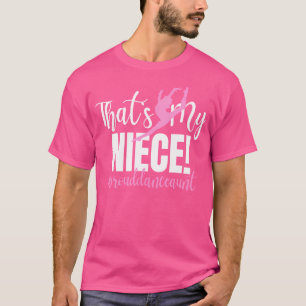 Das ist meine Nichte Tanztanztante eines Tänzeraun T-Shirt
