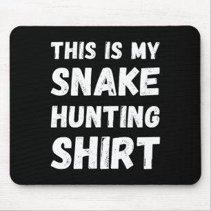 Das ist meine Schlangenjagd Shirt Hunter Handler H Mousepad