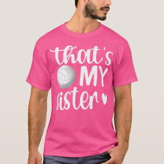 Das ist meine Schwester Volleyball Schwester Volle T-Shirt