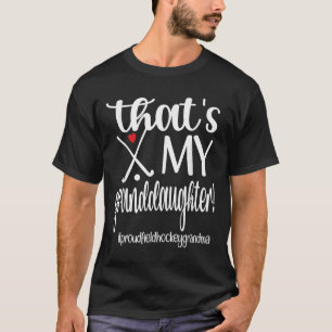 Das ist meine stolze Feldhockey-Enkelin Oma T-Shirt