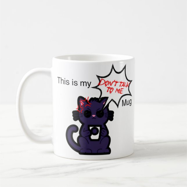 "Das ist meine Tasse Cat Edition "Don't Talk to Me (Links)