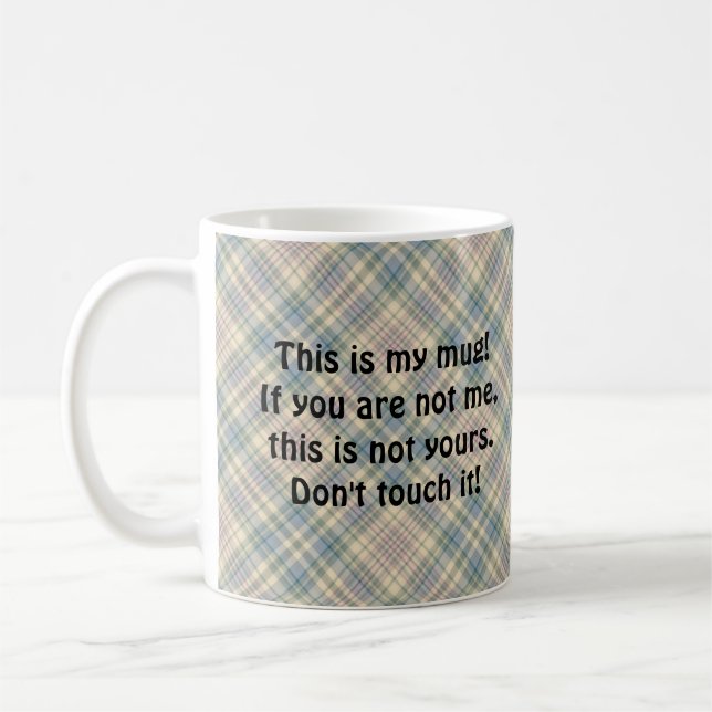 "Das ist meine Tasse", Funny Snarky, Blue Kariert Kaffeetasse (Links)