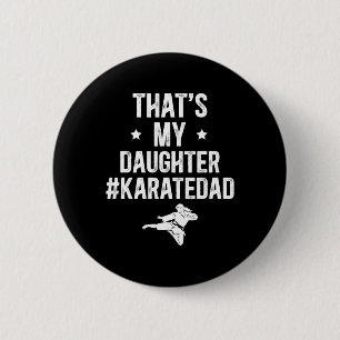 Das ist meine Tochter Karate Vater Karate Vater Button