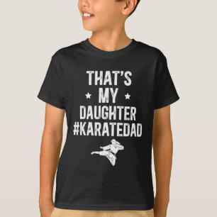 Das ist meine Tochter Karate Vater Karate Vater T-Shirt