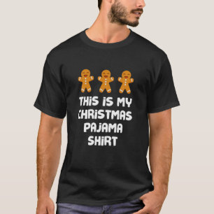 Das ist meine Weihnachts Pajama Funny Gingerbrett T-Shirt