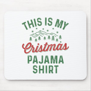 Das ist meine Weihnachts Pajama Funny Men Women Pj Mousepad