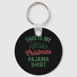Das ist meine Weihnachts Pajama Funny Men Women Pj Schlüsselanhänger