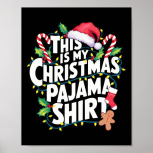 Das ist meine Weihnachts-Pajama-Weihnachtsmannmütz Poster