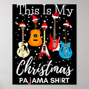 Das ist meine Weihnachts-Pyjama-Gitarre Gitarrist Poster