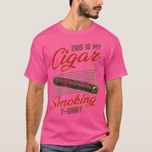 Das ist meine Zigarre rauchende lustige Raucher T-Shirt