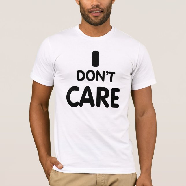 Das ist mir egal. T-Shirt (Vorderseite)