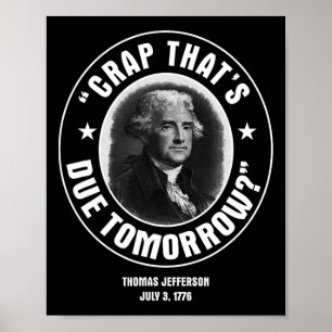 Das ist morgen fällig T-Shirt Poster