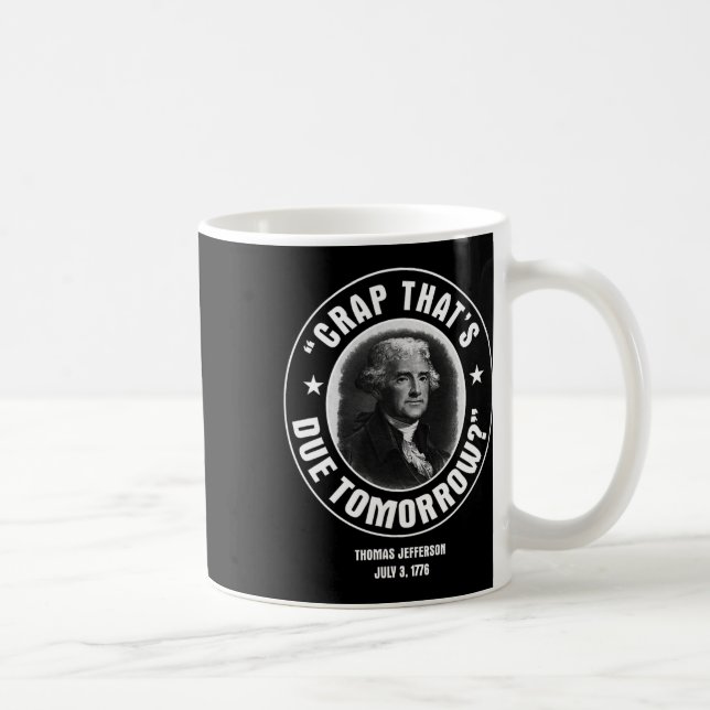 Das ist morgen wegen Shirt Kaffeetasse (Rechts)
