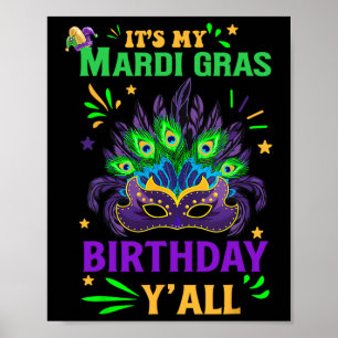Das ist My Mardi Gras Birthday Yall Celebration Ma Poster