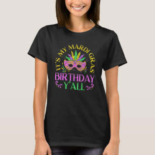 Das ist My Mardi Gras Birthday Y'all New Orleans L T-Shirt