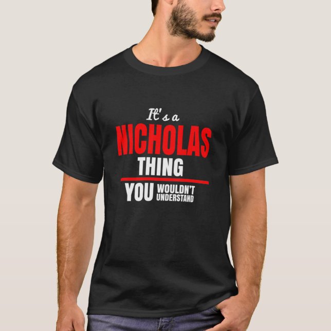 Das ist Nicholas, was man nicht verstehen würde T-Shirt (Vorderseite)