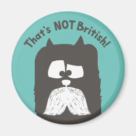 "Das ist NICHT britisch" Tom-Cat mit Schnurrbart Magnet
