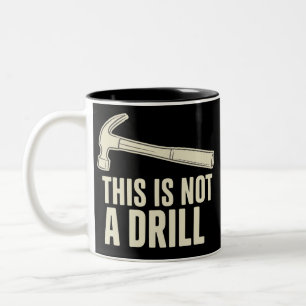 Das ist nicht ein Bohrhammer Humor Lustiger Vater- Zweifarbige Tasse