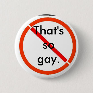 Das ist (nicht) Homosexuelles Button