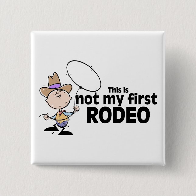Das ist nicht mein erstes Rodeo Button (Vorderseite)