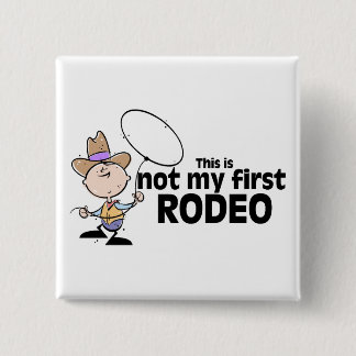 Das ist nicht mein erstes Rodeo Button
