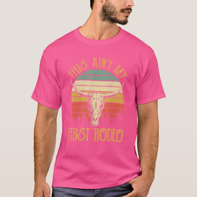 Das ist nicht mein erstes Rodeo Howdy Country Bull T-Shirt (Vorderseite)