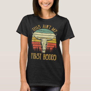 Das ist nicht mein erstes Rodeo Howdy Country Musi T-Shirt