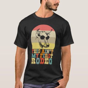 Das ist nicht mein erstes Rodeo Kuh mit Aviator-So T-Shirt